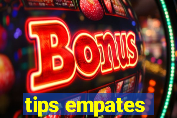 tips empates